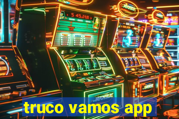 truco vamos app